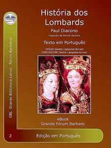 «História Dos Lombardos» by Paolo Diacono – Paulus Diaconus