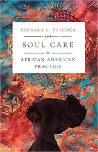 Soul Care in African American Practice