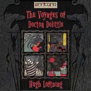 «The Voyages of Doctor Dolittle» by Hugh Lofting
