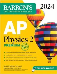 AP Physics 2 Premium, 2024: 4 Practice Tests + Comprehensive Review + Online Practice (Barron's AP)