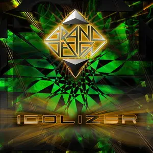 Grand Design - Idolizer (2011)