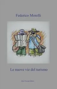 Le nuove vie del turismo