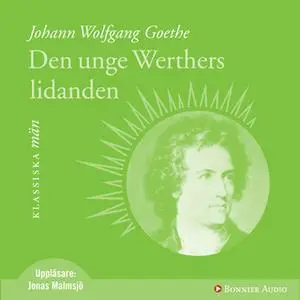 «Den unge Werthers lidanden» by Johann Wolfgang Goethe
