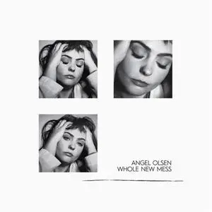 Angel Olsen - Whole New Mess (2020) [Official Digital Download]