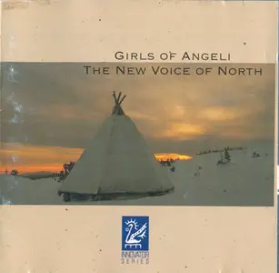 Girls Of Angeli - The New Voice Of North [Finlandia Records 0630-18063-2] {Finland 1997}