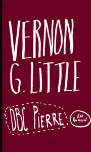 «Vernon God Little» by DBC Pierre