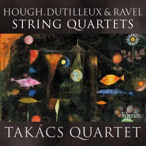 Takács Quartet - Hough, Dutilleux & Ravel- String Quartets (2023) [Official Digital Download 24/96]