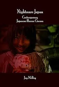 Nightmare Japan: Contemporary Japanese Horror Cinema