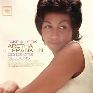 Aretha Franklin - Take A Look: The Clyde Otis Sessions (1964) [Expanded Edition 2011] (Official Digital Download 24bit/96kHz)