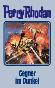 Gegner im Dunkel (Perry Rhodan 90 )