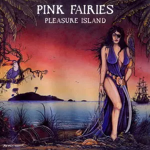 Pink Fairies - Pleasure Island (1996)