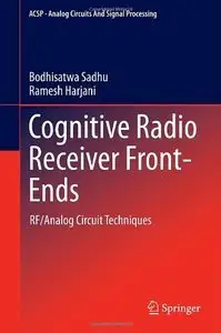 Cognitive Radio Receiver Front-Ends: RF/Analog Circuit Techniques (Repost)