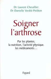 Laurent Chevallier, Danielle Verdier-Petibon, "Soigner l'arthrose"