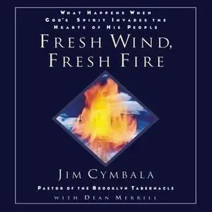 «Fresh Wind, Fresh Fire» by Jim Cymbala,Dean Merrill