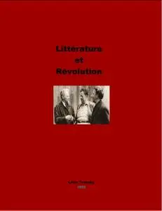 Léon Trotsky, "Littérature et révolution"
