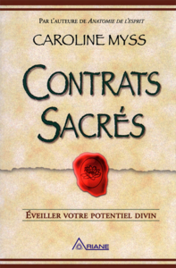 Caroline Myss - Contrats sacrés : Éveiller votre potentiel divin