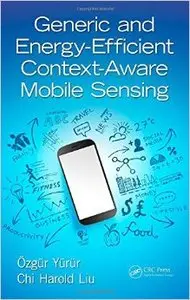 Generic and Energy-Efficient Context-Aware Mobile Sensing
