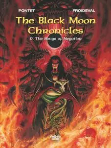 The Black Moon Chronicles 09 -The Songs of Negation 2017 Digital Europe Comics