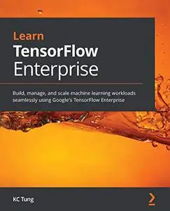 Learn TensorFlow Enterprise (repost)