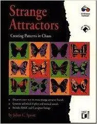 Strange Attractors: Creating Patterns in Chaos/Book and Disk