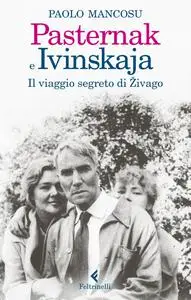 Pasternak e Ivinskaja - Paolo Mancosu