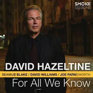 David Hazeltine - For All We Know (2014)