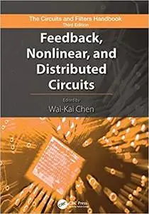 Feedback, Nonlinear, and Distributed Circuits