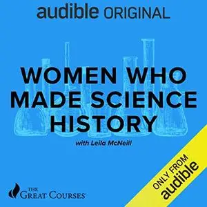 Women Who Made Science History [Audiobook]