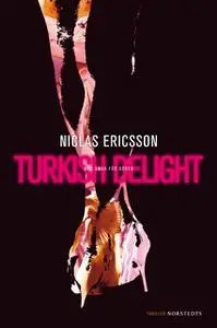 «Turkish Delight» by Niclas Ericsson