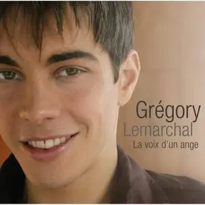 Gregory Lemarchal - La voix d'un ange (2007)