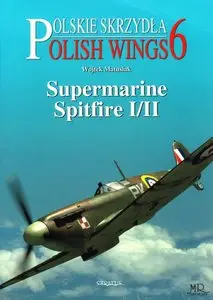 Supermarine Spitfire I/II (Polish Wings 6)