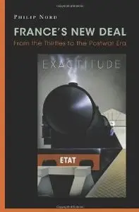 France's New Deal: From the Thirties to the Postwar Era (repost)