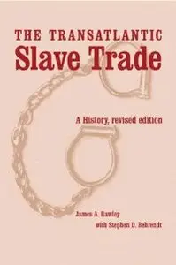 The Transatlantic Slave Trade: A History, Revised Edition (repost)