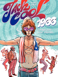 Jack Cool 1966 - Tome 1 - Quelques Jours Avant Jésus-Gris...