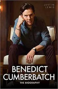 Benedict Cumberbatch: The Biography (Repost)