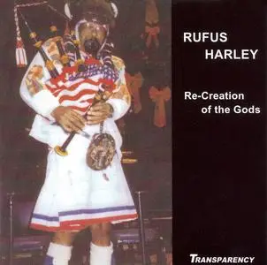 Rufus Harley - Re-Creation of the Gods (1972) {Transparency ‎0235 rel 2006}