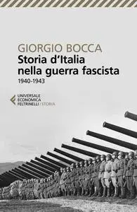 Giorgio Bocca - Storia d'Italia nella guerra fascista (1940-1943)