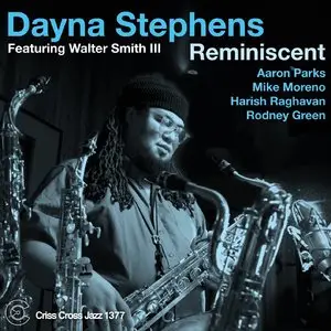 Dayna Stephens - Reminiscent (2015)