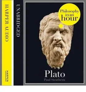 «Plato: Philosophy in an Hour» by Paul Strathern