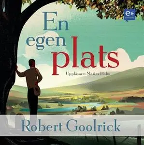 «En egen plats» by Robert Goolrick