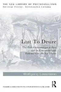 Lost to Desire: The École Psychomatique de Paris and its Encounter With Patients Who Do Not thrive