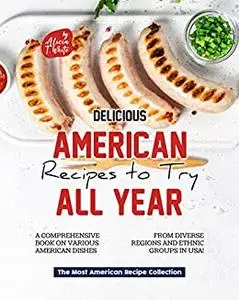 Delicious American Recipes to Try All Year!