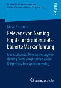 Relevanz von Naming Rights für die identitätsbasierte Markenführung