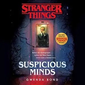 Stranger Things: Suspicious Minds: The First Official Stranger Things Novel [Audiobook]