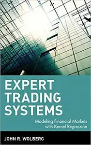 Expert Trading Systems: Modeling Financial Markets with Kernel Regression (Repost)