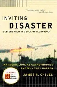 Inviting Disaster: Lessons From the Edge of Technology (repost)
