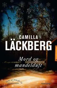 «Mord og mandelduft» by Camilla Läckberg