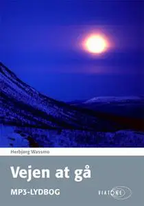 «Vejen at gå» by Herbjørg Wassmo
