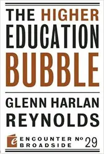 The Higher Education Bubble