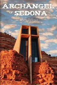 «Archangel of Sedona» by Tony Peluso